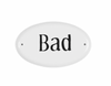 Skylt Badrum