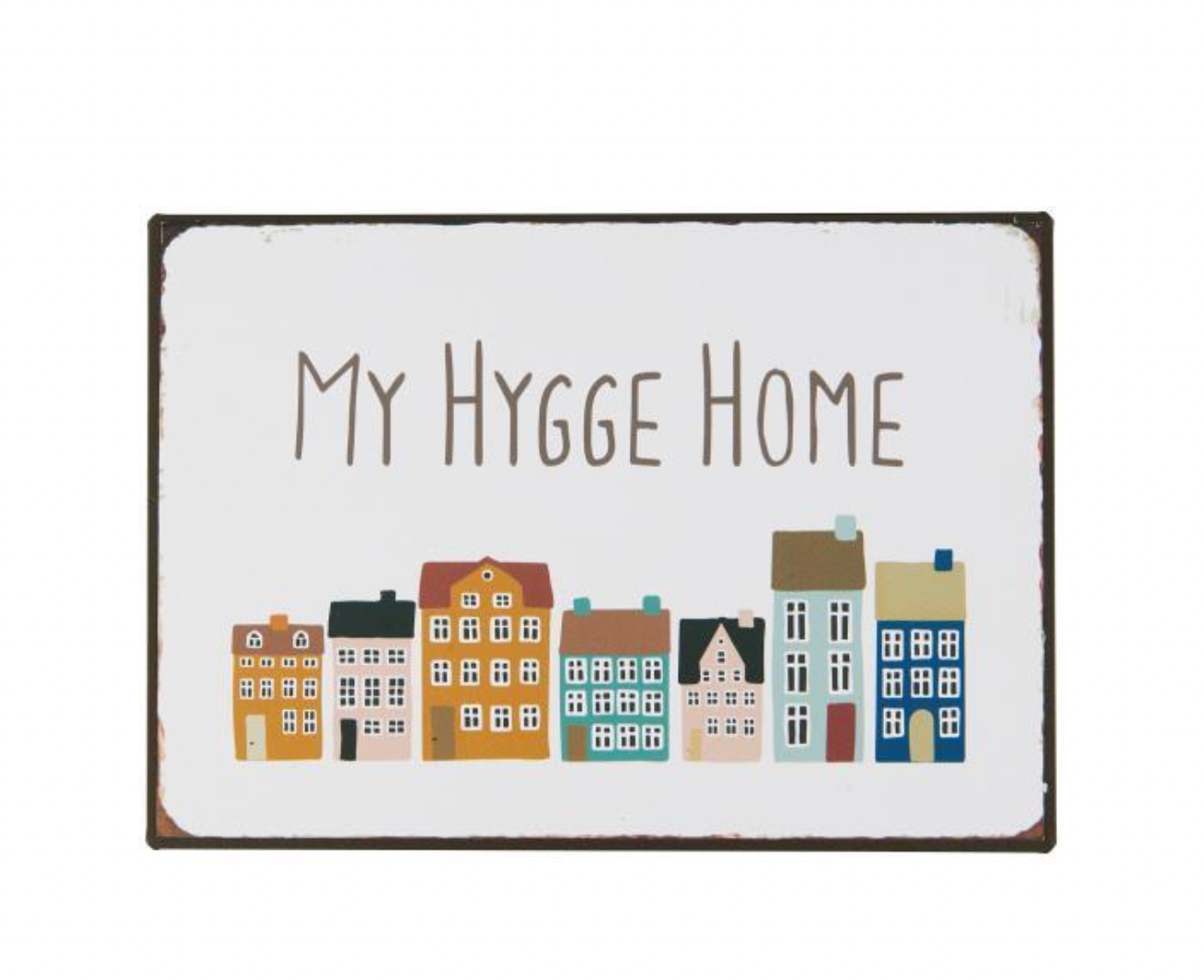 Skylt "HYGGE HOME"